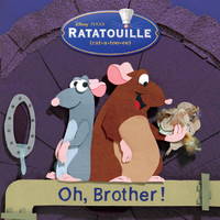 Oh, Brother! (Pictureback) (Ratatouille movie tie in) Katherine Emmons, Claire Roman and Disney Storybook Artists