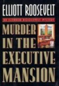  Murder in the Executive Mansion