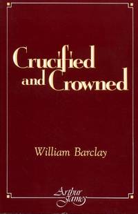 Crucified and Crowned